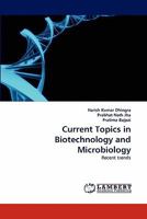 Current Topics in Biotechnology and Microbiology: Recent trends 3844329757 Book Cover