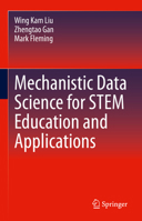 Mechanistic Data Science for STEM Education and Applications 3030878341 Book Cover