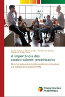 A importância dos colaboradores terceirizados 6139665132 Book Cover