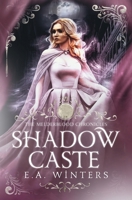 Shadow Caste (The Melderblood Chronicles) 1958702218 Book Cover