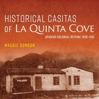 Historical Casitas of La Quinta Cove B0F8LGZQY8 Book Cover