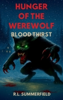 Hunger of the Werewolf 3: Blood Thirst B0GCHPJ6HJ Book Cover