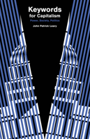 Keywords for Capitalism: Power, Society, Politics 1642597023 Book Cover