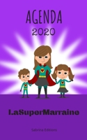 Agenda 2020 LaSuperMarraine Sabrina Editions: une semaine par double page 1708723331 Book Cover
