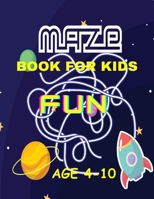 Fun Maze Book For Kids: Maze Craze: Adventures in Fun Puzzles for Kids B0CJLLS7CD Book Cover