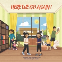 Here We Go Again: Children's Book About Moving As a Military Child B0DQY9J3SK Book Cover