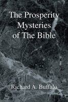 The Prosperity Mysteries of the Bible 1425777554 Book Cover