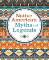 Native American Myths & Legends 1784287172 Book Cover