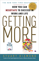 Getting More: How to Negotiate to Achieve Your Goals in the Real World 0307716902 Book Cover