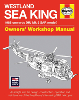 Westland Sea King Owners' Workshop Manual: 1988 onwards (HU Mk.5 SAR model) - An insight into the design, construction, operation and maintenance of the Royal Navy's life-saving SAR helicopter 0857335057 Book Cover