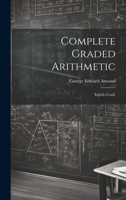 Complete Graded Arithmetic: Eighth Grade 1022109251 Book Cover