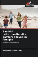 Bambini istituzionalizzati e bambini allevati in famiglia (Italian Edition) 6208245354 Book Cover