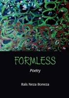 Formless: Poetry 1779331517 Book Cover