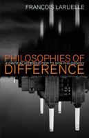 Philosophies of Difference: A Critical Introduction to Non-Philosophy 0826436633 Book Cover