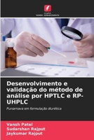 Desenvolvimento e validação do método de análise por HPTLC e RP-UHPLC (Portuguese Edition) 6208531985 Book Cover