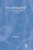 Encountering Freud: The Politics and Histories of Psychoanalysis 1412862973 Book Cover