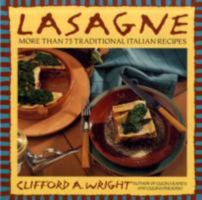 Lasagne: More Than 75 Traditional Italian Recipes 0316956406 Book Cover