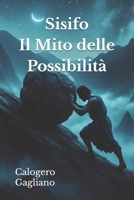 Sisifo: Il Mito delle Possibilità (Italian Edition) B0F4DQMC95 Book Cover