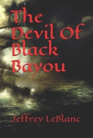 The Devil Of Black Bayou (Avalon Undead Series) 1655029916 Book Cover