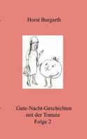 Gute-Nacht-Geschichten mit der Tomate Folge 2: Frieda mit der Mütze 3732291340 Book Cover