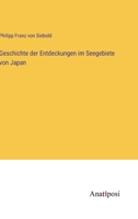 Geschichte der Entdeckungen im Seegebiete von Japan 3382062267 Book Cover