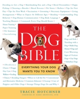 The Dog Bible: Everything Your Dog Wants You to Know 1592401325 Book Cover