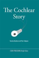 The Cochlear Story [op] 0643097511 Book Cover