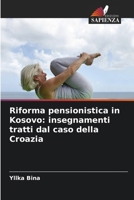 Riforma pensionistica in Kosovo: insegnamenti tratti dal caso della Croazia (Italian Edition) 6630086309 Book Cover