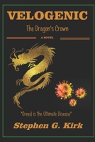 Velogenic: The Dragon's Crown B08BTHBGN6 Book Cover