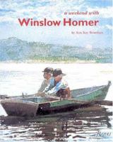 A Weekend With Winslow Homer 0847819191 Book Cover