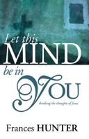 Let This Mind Be in You 0883686260 Book Cover