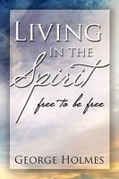 Living in the Spirit 1441509151 Book Cover