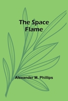 The Space Flame 9361475061 Book Cover
