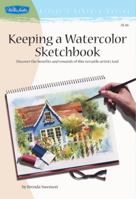 Keeping a Watercolor Sketchbook 1560108991 Book Cover