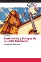 Testimonios y Ensayos de la Lucha Sandinista (Spanish Edition) 620215795X Book Cover
