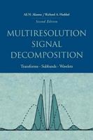 Multiresolution Signal Decomposition: Transforms, Subbands, Wavelets 012047140X Book Cover