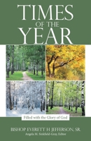 TIMES OF THE YEAR: Filled with the Glory of God 1664266437 Book Cover