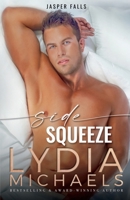 Side Squeeze: Small Town Romance 1957573058 Book Cover