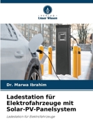 Ladestation für Elektrofahrzeuge mit Solar-PV-Panelsystem 6209577849 Book Cover