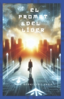 El Prompt del Líder: "Guiando un Futuro Líder" (Spanish Edition) B0CVFVLDBT Book Cover