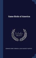 Game birds of America 1340228629 Book Cover