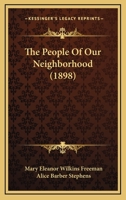 The People of Our Neighborhood 102197319X Book Cover