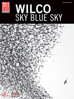 Wilco - Sky Blue Sky 1603780262 Book Cover