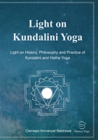 Light on Kundalini Yoga: Light on History, Philosophy and Practice of Kundalini and Hatha Yoga null Book Cover