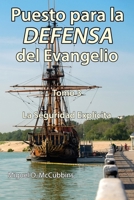 Puesto para la Defensa del Evangelio: La Doctrina de Soteriología, Tomo Tres 1630733601 Book Cover