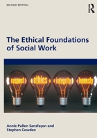 The Ethical Foundations of Social Work 1032603542 Book Cover