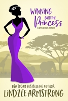 Winning Back the Princess: a hate-to-love second chance romance B0CGYRBL87 Book Cover