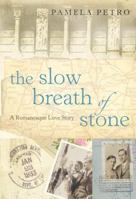 The Slow Breath of Stone: A Romanesque Love Story 0002571471 Book Cover