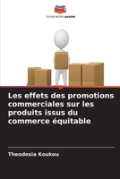 Les effets des promotions commerciales sur les produits issus du commerce équitable (French Edition) 663042512X Book Cover