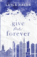 Give Me Forever (alternate cover edition) B0CDNKX2RR Book Cover